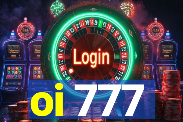 oi 777