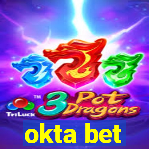 okta bet