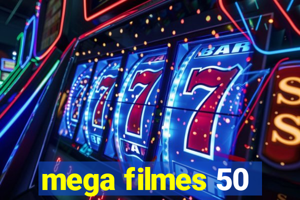 mega filmes 50