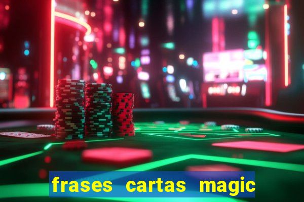 frases cartas magic the gathering