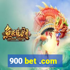 900 bet .com