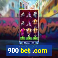 900 bet .com