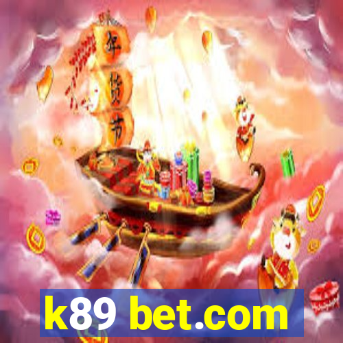 k89 bet.com