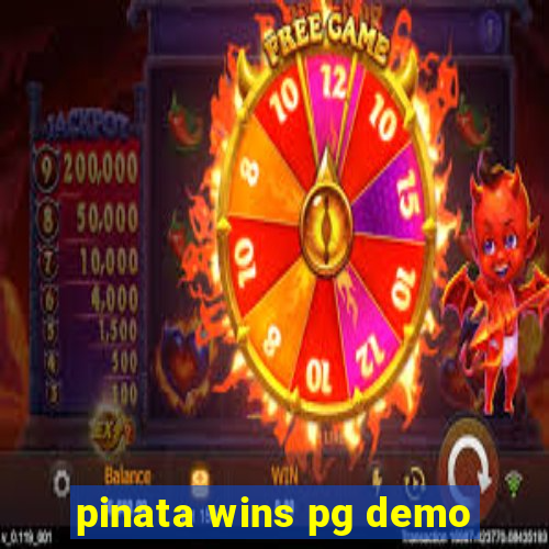 pinata wins pg demo