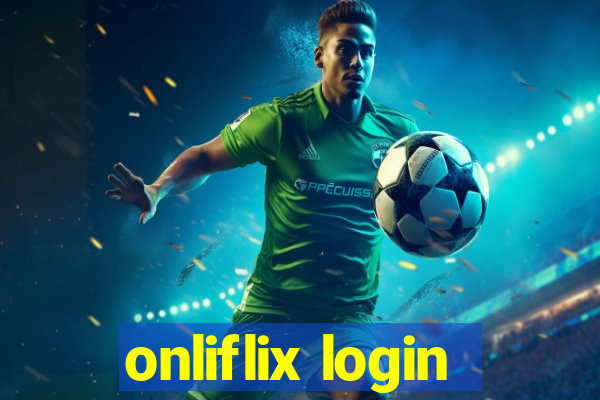 onliflix login