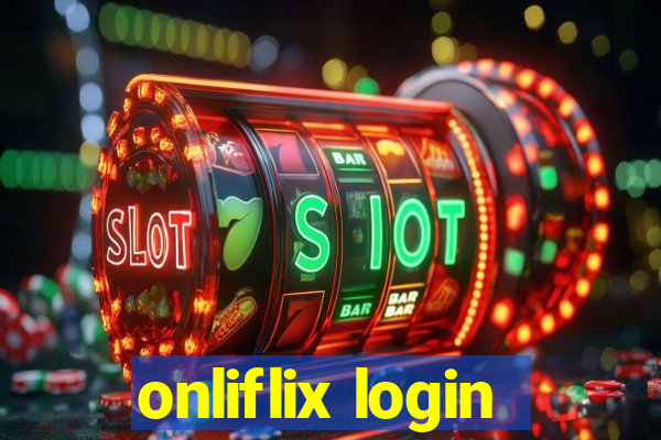 onliflix login