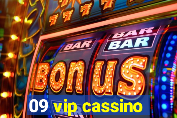 09 vip cassino