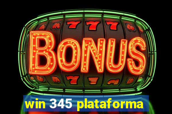 win 345 plataforma