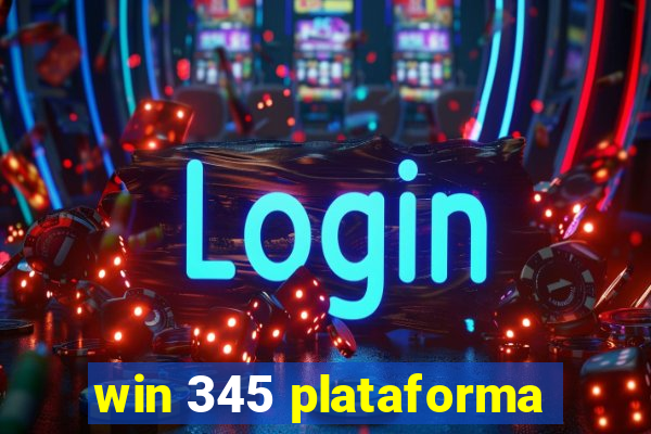 win 345 plataforma