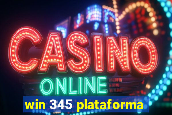 win 345 plataforma