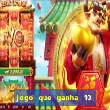 jogo que ganha 10 reais ao se cadastrar