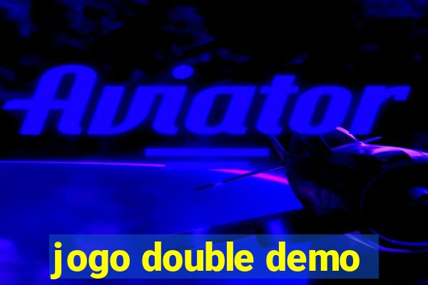 jogo double demo