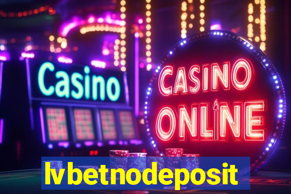 lvbetnodeposit