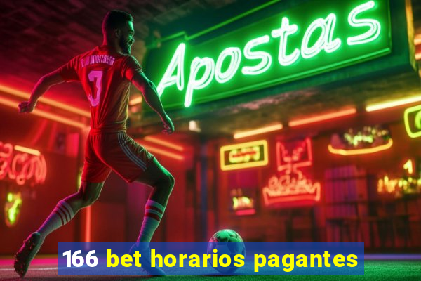 166 bet horarios pagantes