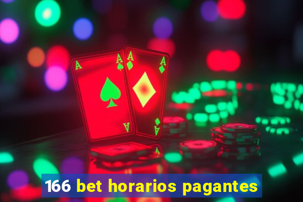 166 bet horarios pagantes