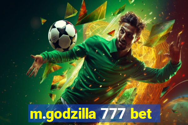 m.godzilla 777 bet