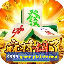 9999 game plataforma