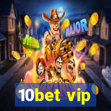 10bet vip