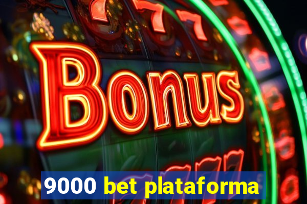 9000 bet plataforma