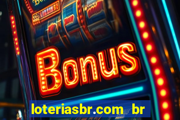 loteriasbr.com br site oficial