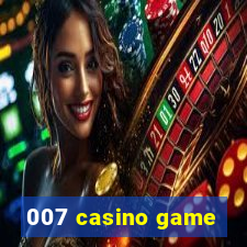 007 casino game