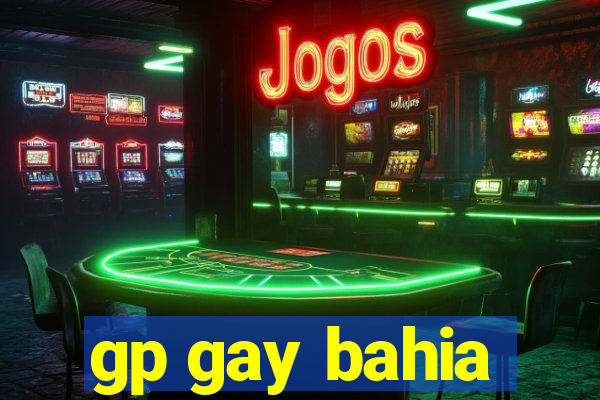 gp gay bahia