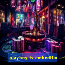 playboy tv embedflix