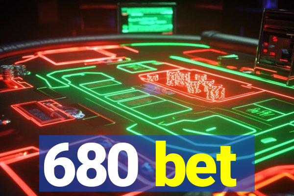 680 bet