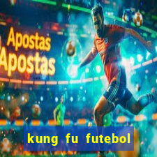 kung fu futebol clube assistir