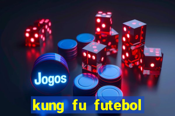 kung fu futebol clube assistir