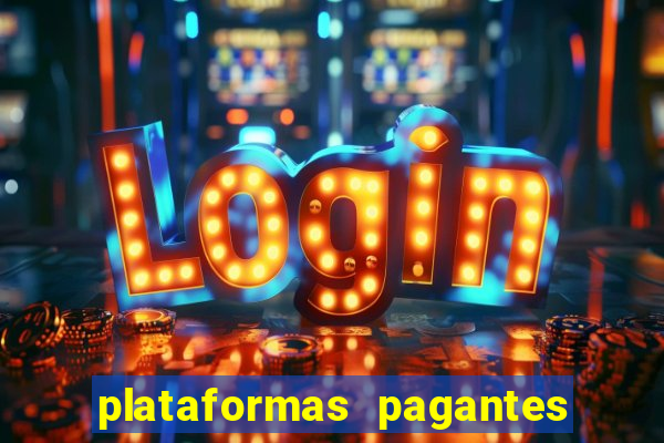 plataformas pagantes fortune tiger