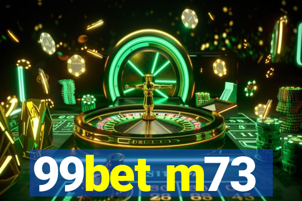 99bet m73