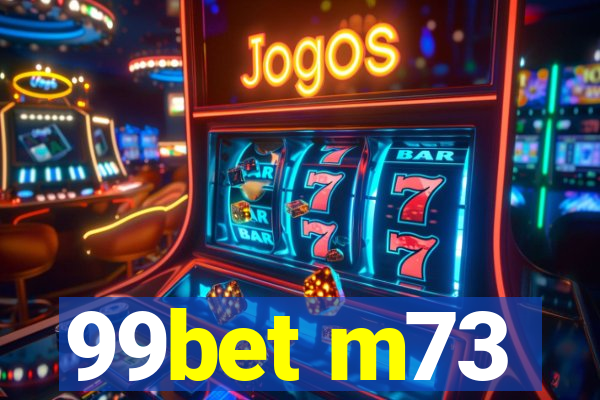 99bet m73