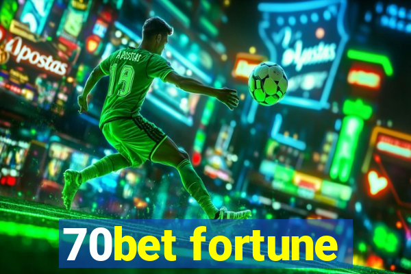 70bet fortune