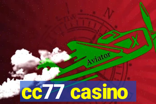 cc77 casino