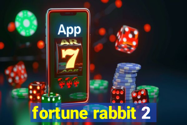 fortune rabbit 2