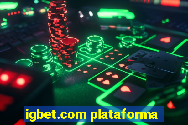 igbet.com plataforma