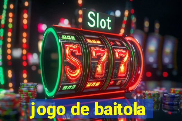 jogo de baitola