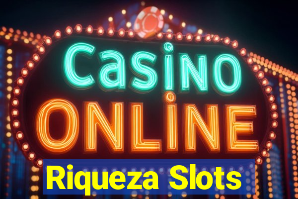 Riqueza Slots