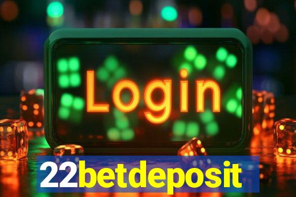 22betdeposit