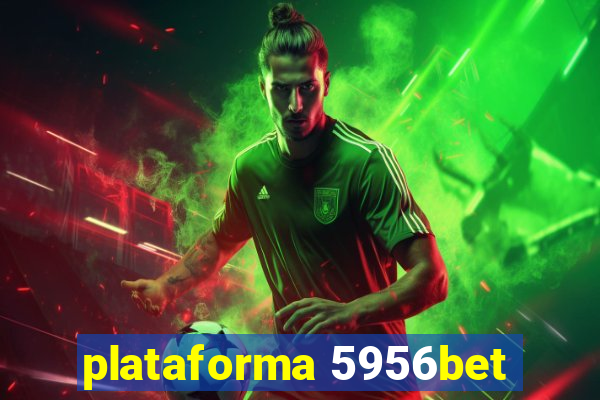 plataforma 5956bet