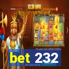 bet 232