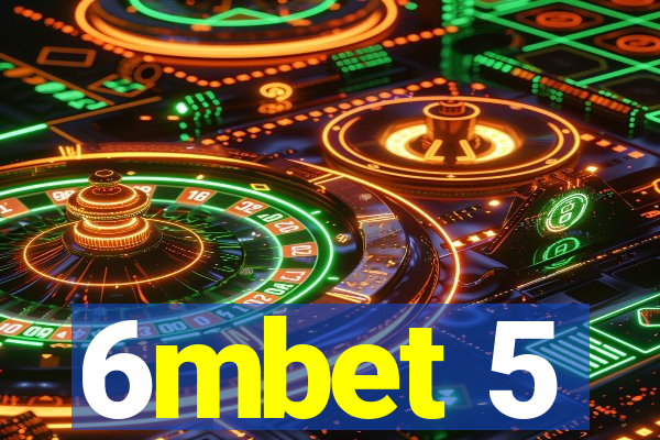 6mbet 5