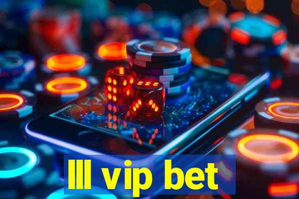 lll vip bet