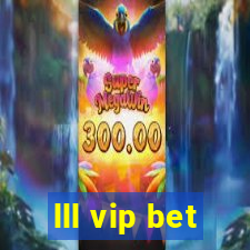 lll vip bet