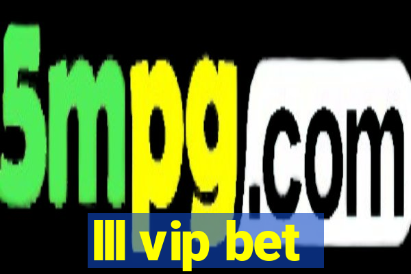 lll vip bet