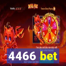 4466 bet