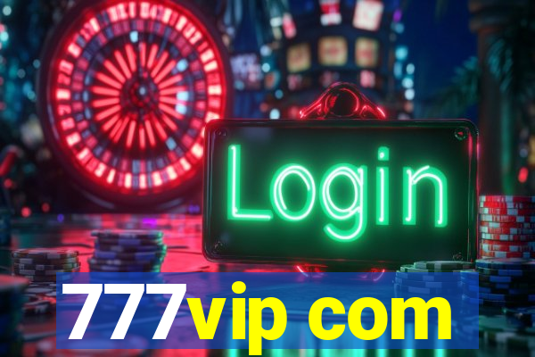 777vip com