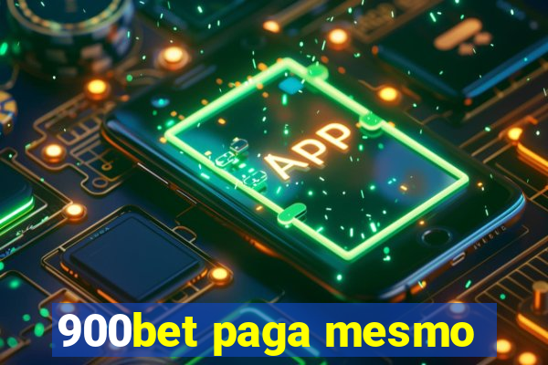 900bet paga mesmo