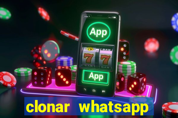 clonar whatsapp pelo email